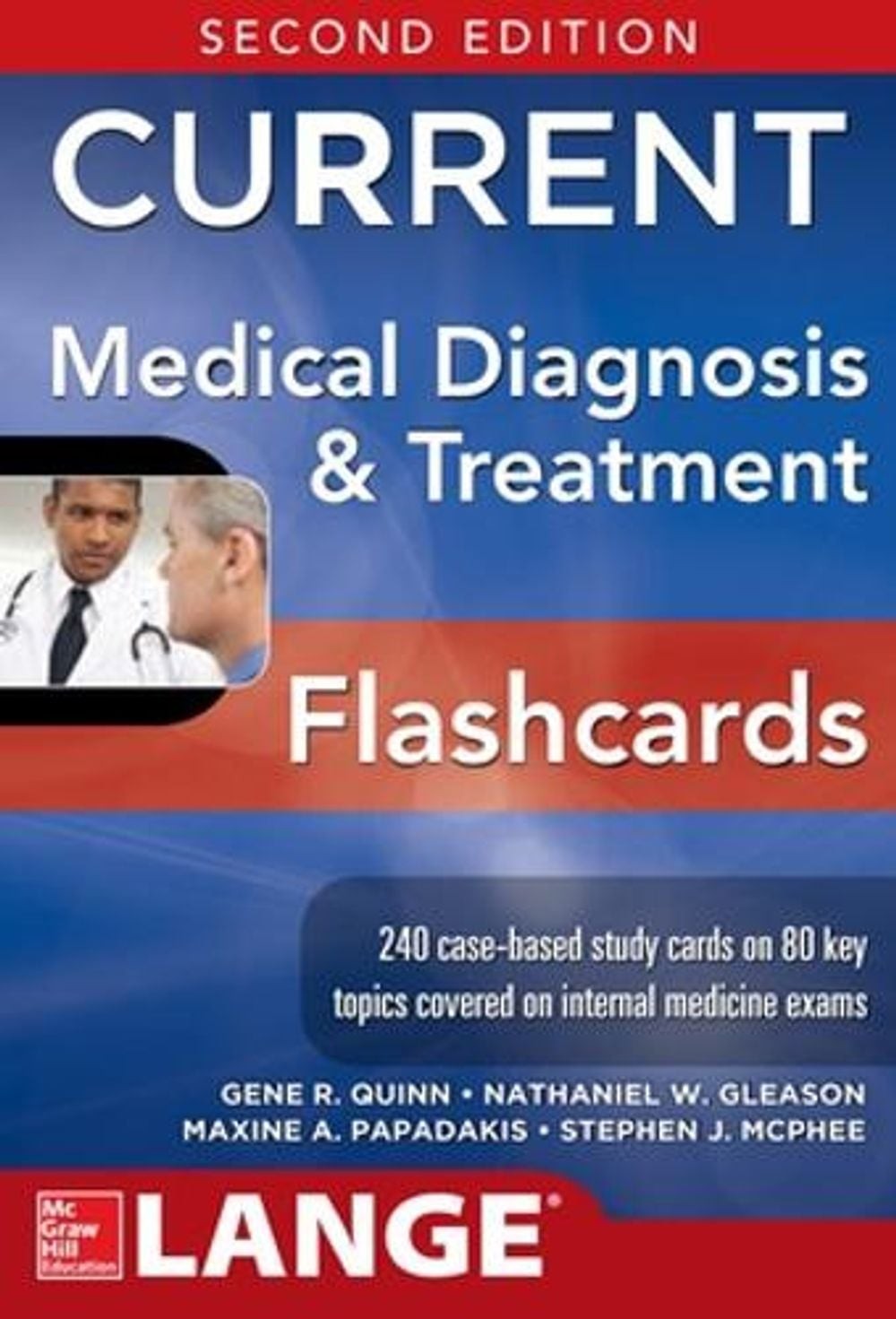 CURRENT Medical Diagnosis and Treatment Flashcards, 2E 2nd Edition by Nathaniel