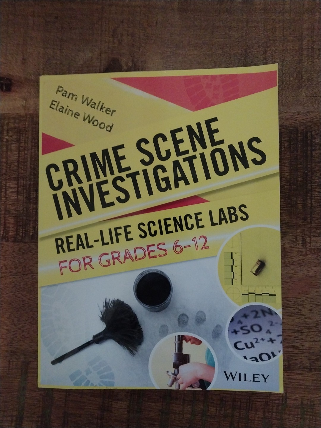 Crime Scene Investigations: Real-Life Science Labs For Grades 6-12 by Pam Walker