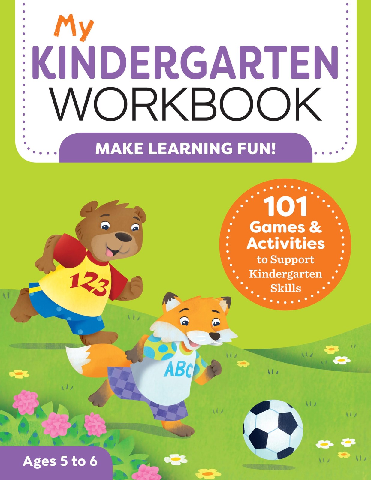 My Kindergarten Workbook: 101 Games and Activities to Support Kindergarten S…