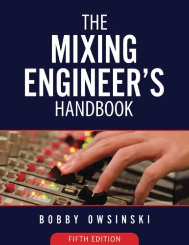 The Mixing Engineers Handbook: 5th Edition – Paperback – GOOD