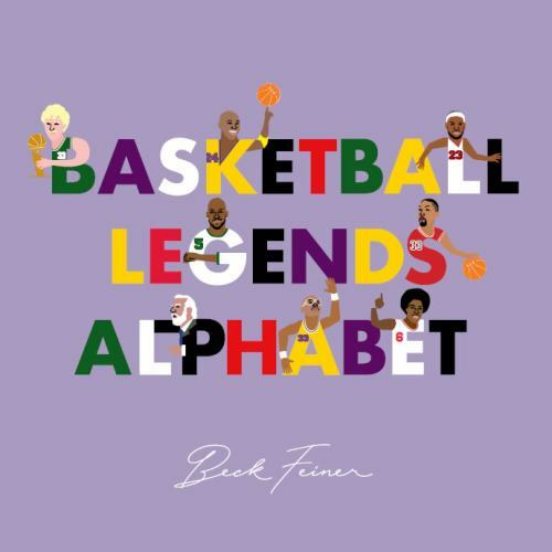 Basketball Legends Alphabet by Feiner, Beck