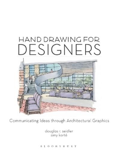 Amy Korté Douglas R. Seidler Hand Drawing for Designers (Paperback) (UK IMPORT)