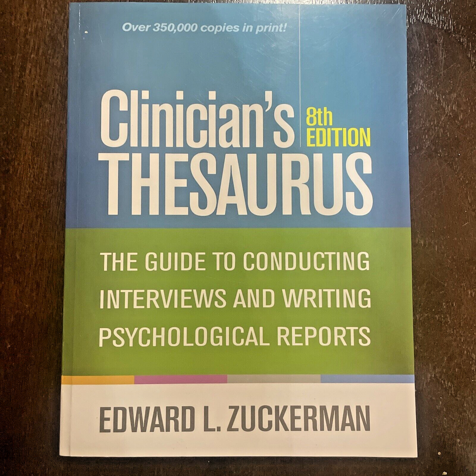 Clinician’s Thesaurus 8th Edition: The Guide to Conducting Interviews & Writing