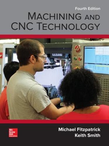 Machining and Cnc Technology by Michael Fitzpatrick: Used