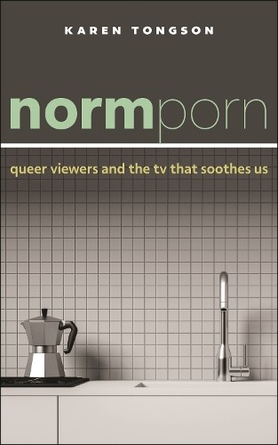 Karen Tongson Normporn (Hardback) Postmillennial Pop (UK IMPORT)