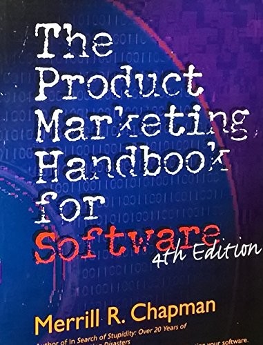 The Product Marketing Handbook for Software, 4th Edition – paperback Merrill…
