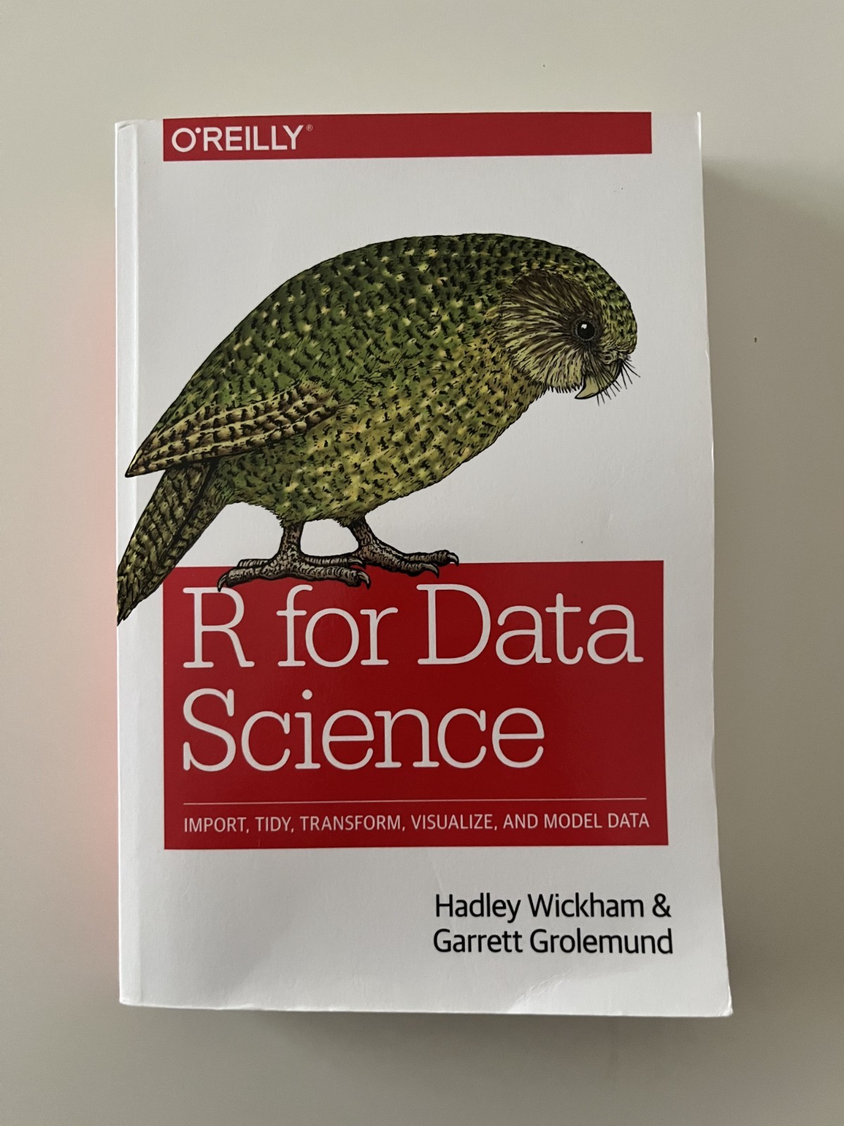 R for Data Science : Import, Tidy, Transform, Visualize, and Model Data by…