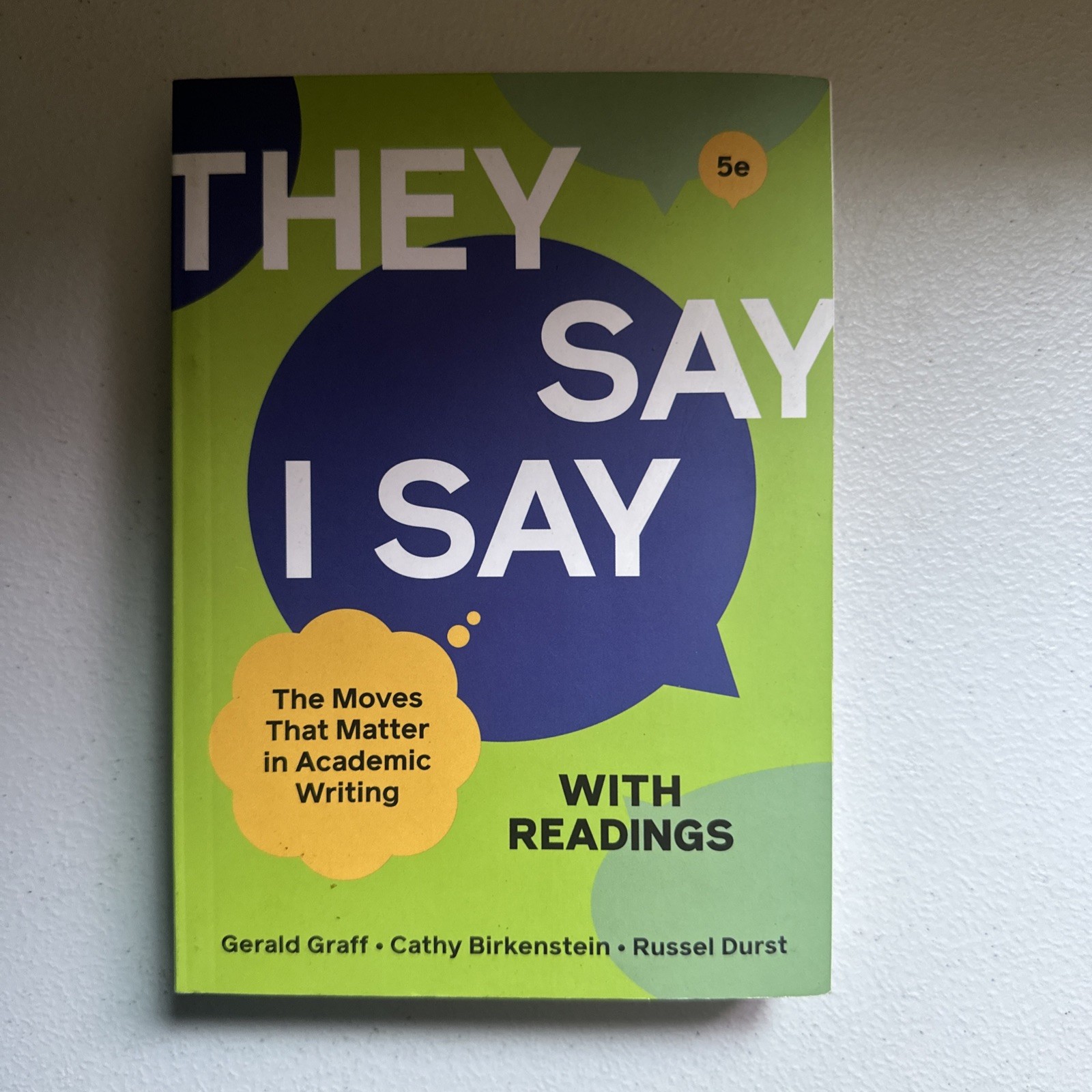 They Say / I Say with Readings 5th Edition (2021, paperback, Graff)