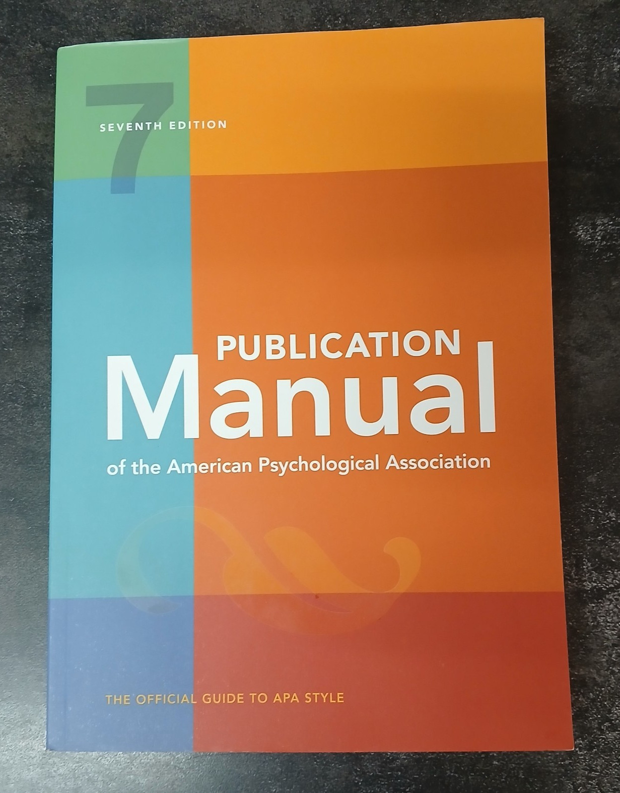 Publication Manual (OFFICIAL) 7th Edition of the American Psychological