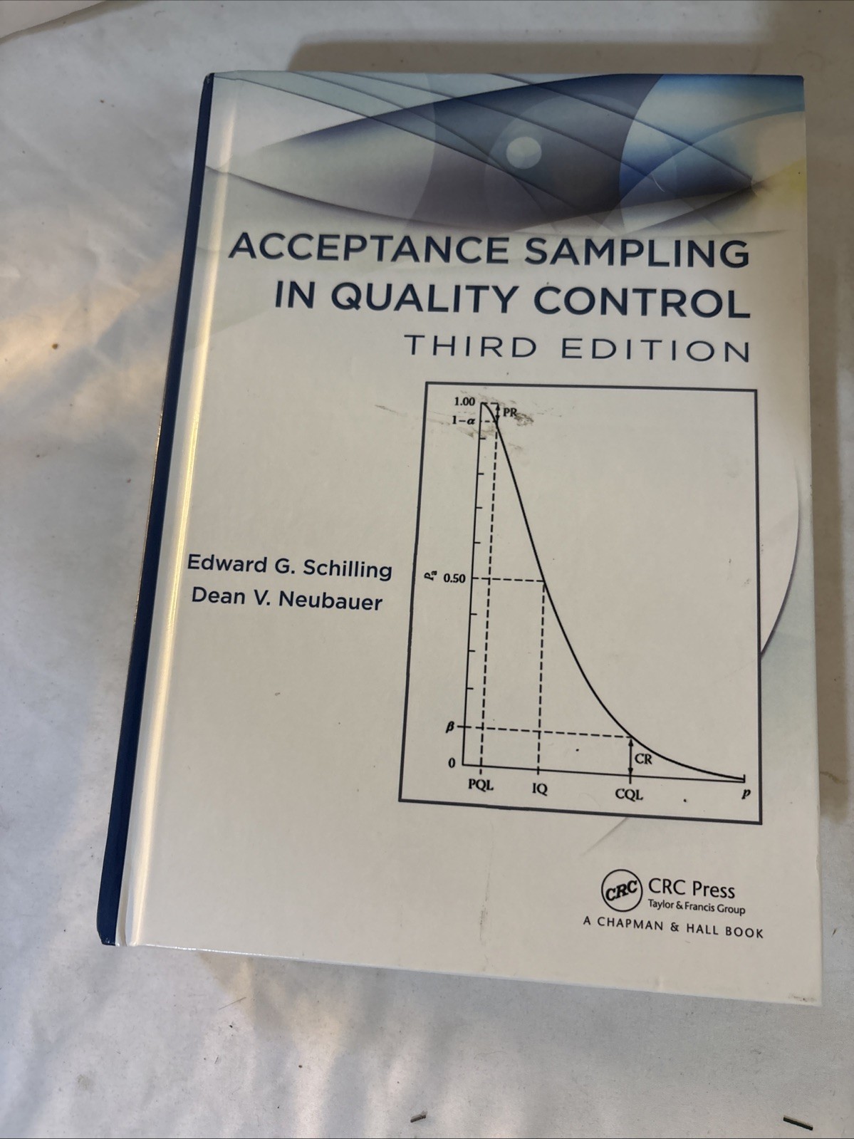 Acceptance Sampling in Quality Control Schilling Neubauer HB 3rd Ed 2017 CRC Pr