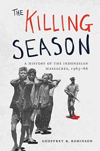 The Killing Season: A History – Hardcover, by Robinson Geoffrey B. – Very Good b