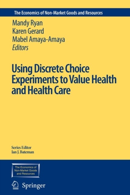 Ryan – Using Discrete Choice Experiments to Value Health and Health Ca – X555z