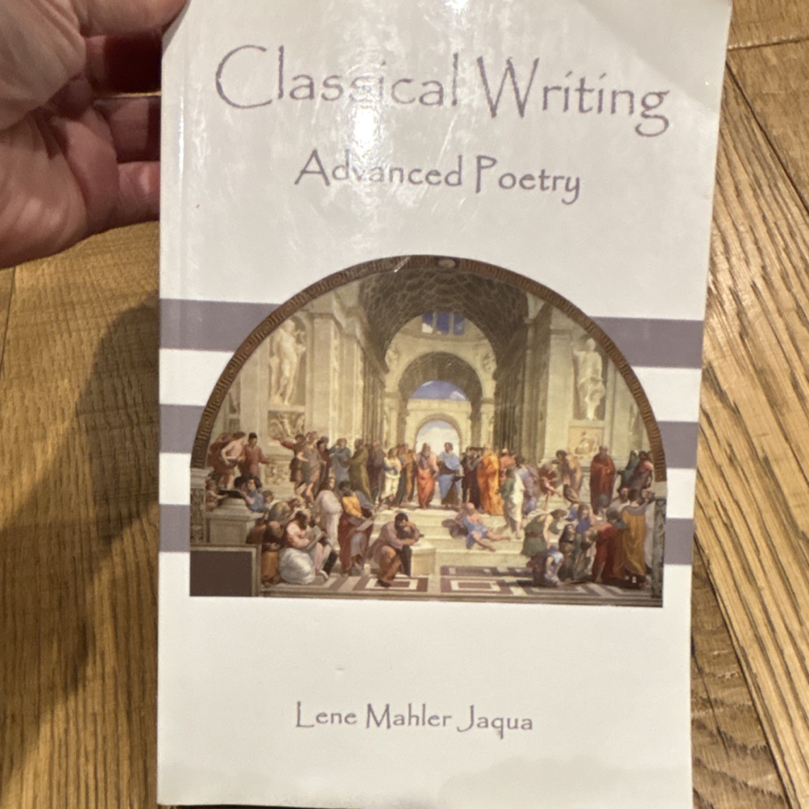 Classical Writing Advanced Poetry by Lene Mahler Jaqua Advanced Paperback