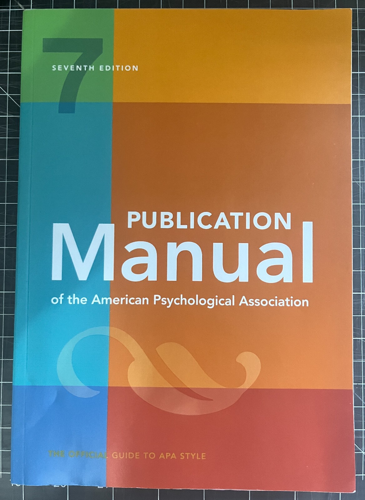 Publication Manual (OFFICIAL) 7th Edition of the American Psychological…