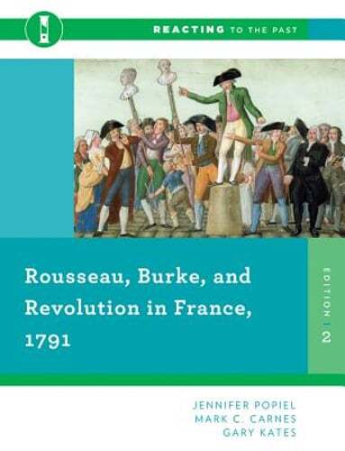 Rousseau, Burke, and Revolution in France, 1791 by Jennifer Popiel: Used