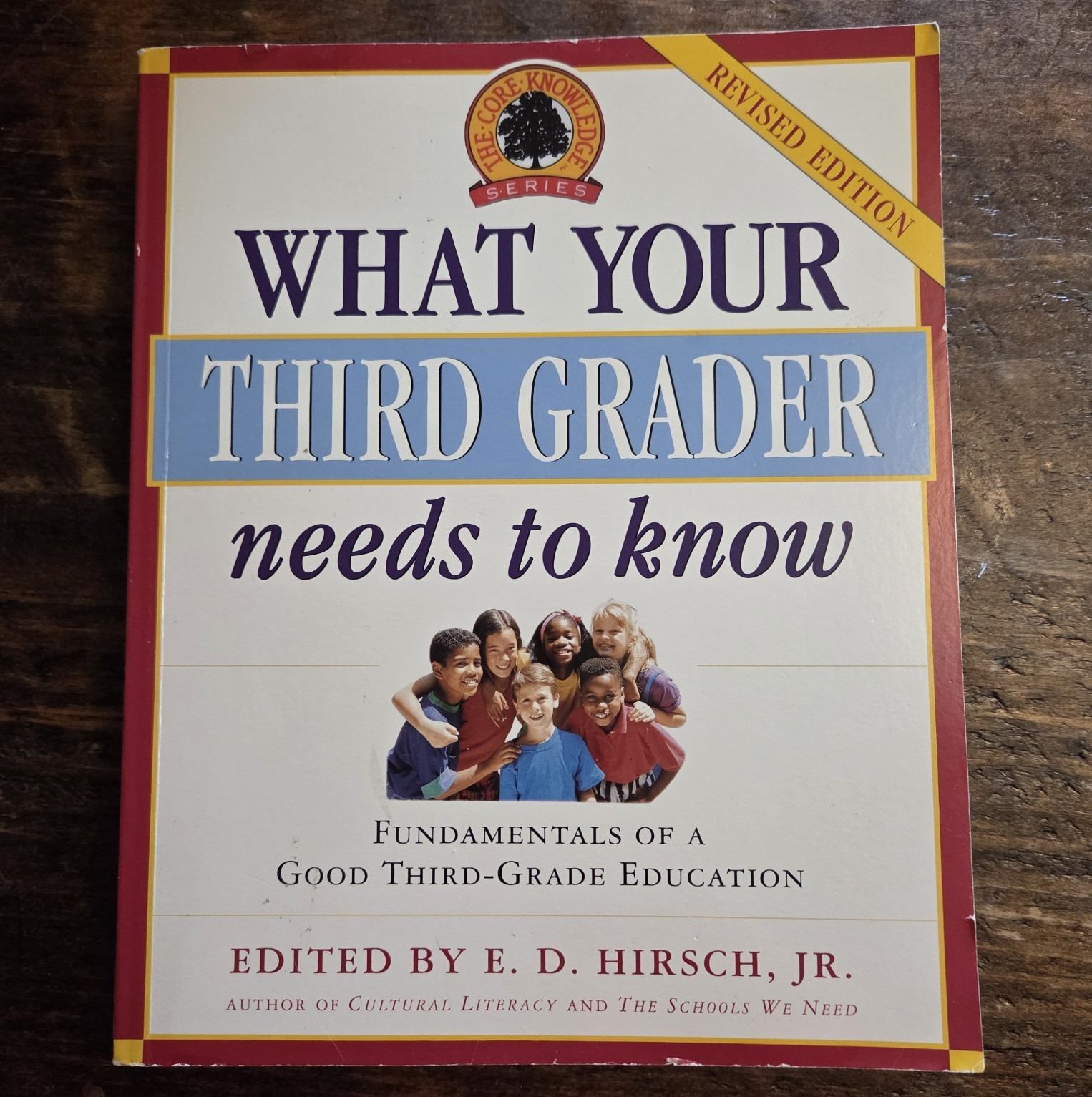 E. D. Hirsch Jr. What Your Third Grader Needs to Know Revised Ed PB