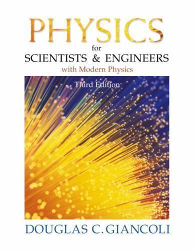 Physics for Scientists & Engineers With Modern Physics by Douglas C. Giancoli