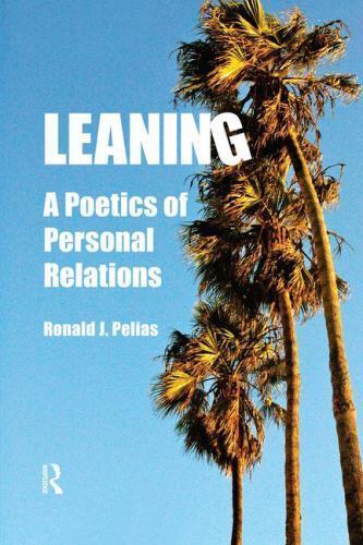 Leaning (Writing Lives: Ethnographic Narratives), Pelias, Ronald J, Very Good Bo