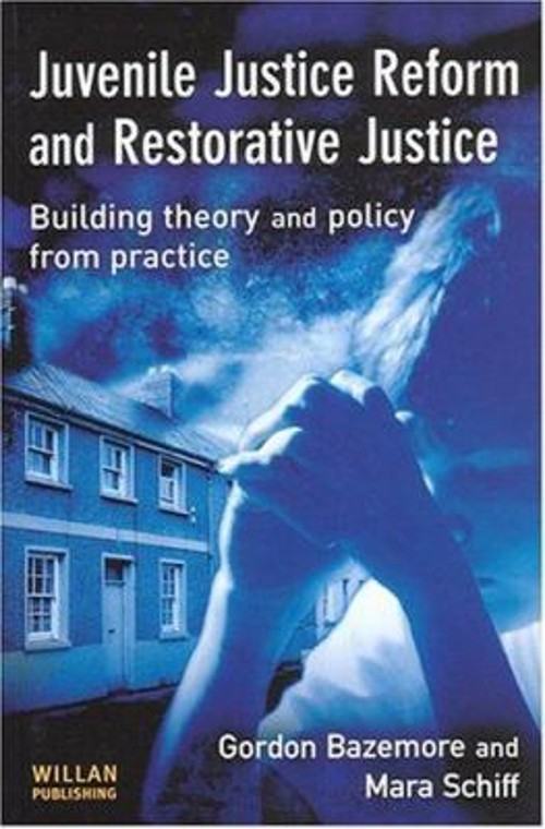 Juvenile Justice Reform and Restorative Justice Mara, Bazemore, G