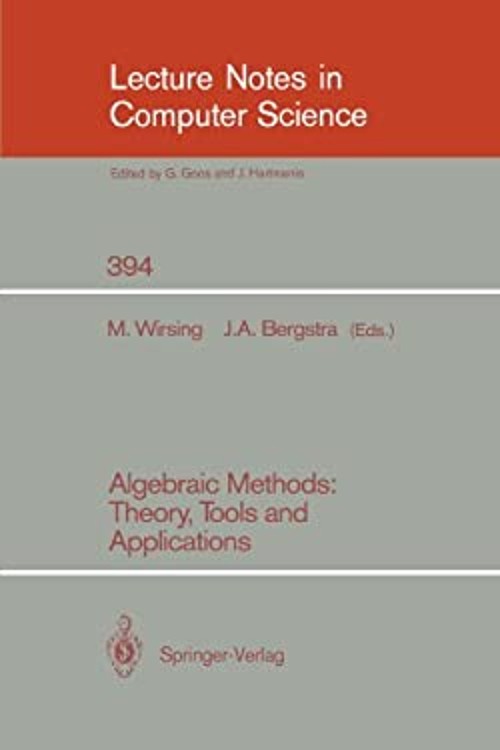 Algebraic Methods : Theory, Tools and Applications Paperback