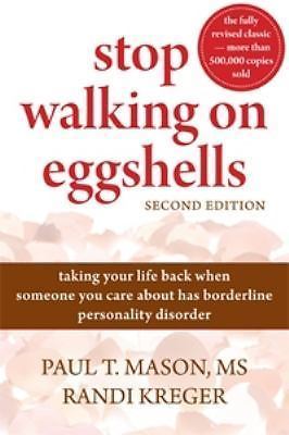 Stop Walking on Eggshells : Taking Your Life Back When Someone You Care about…