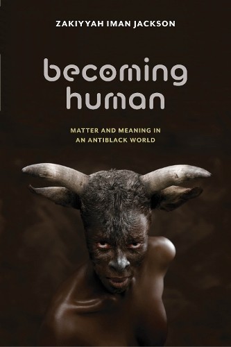 Zakiyyah Iman Jackson Becoming Human (Paperback) Sexual Cultures (UK IMPORT)