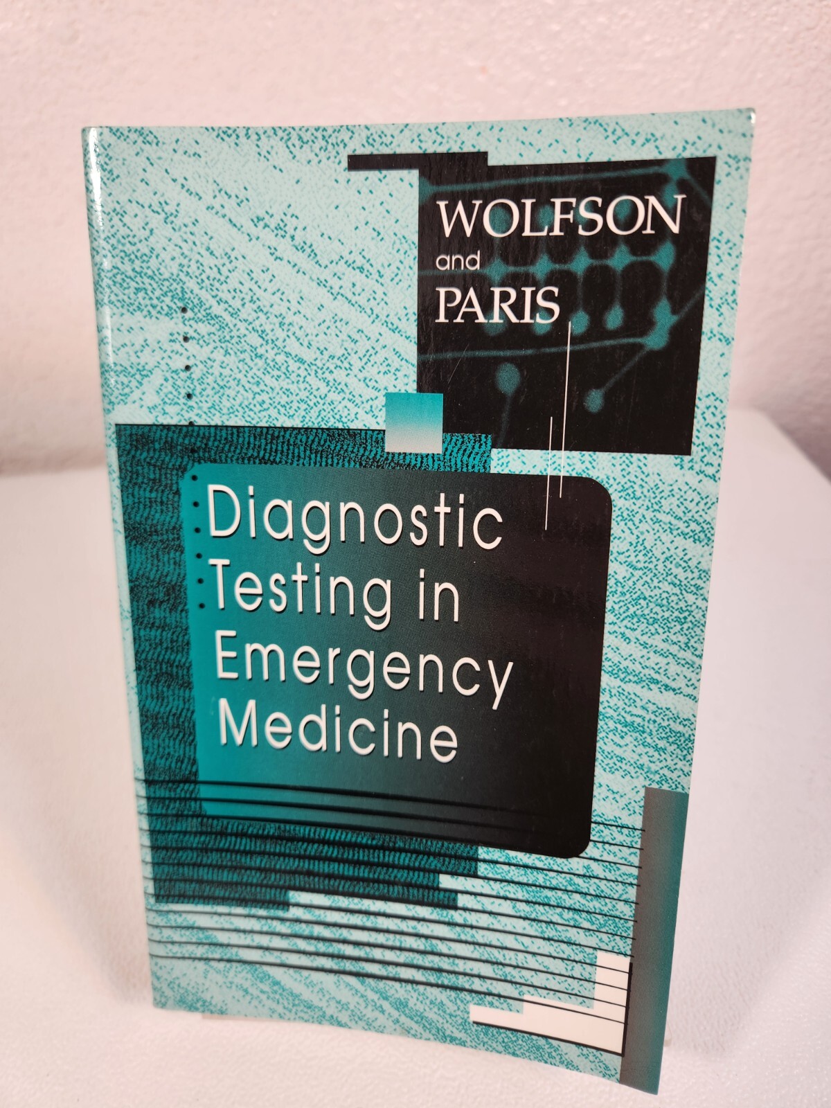 Diagnostic Testing in Emergency Medicine (Wolfson , Paris 1996) Softcover F/S