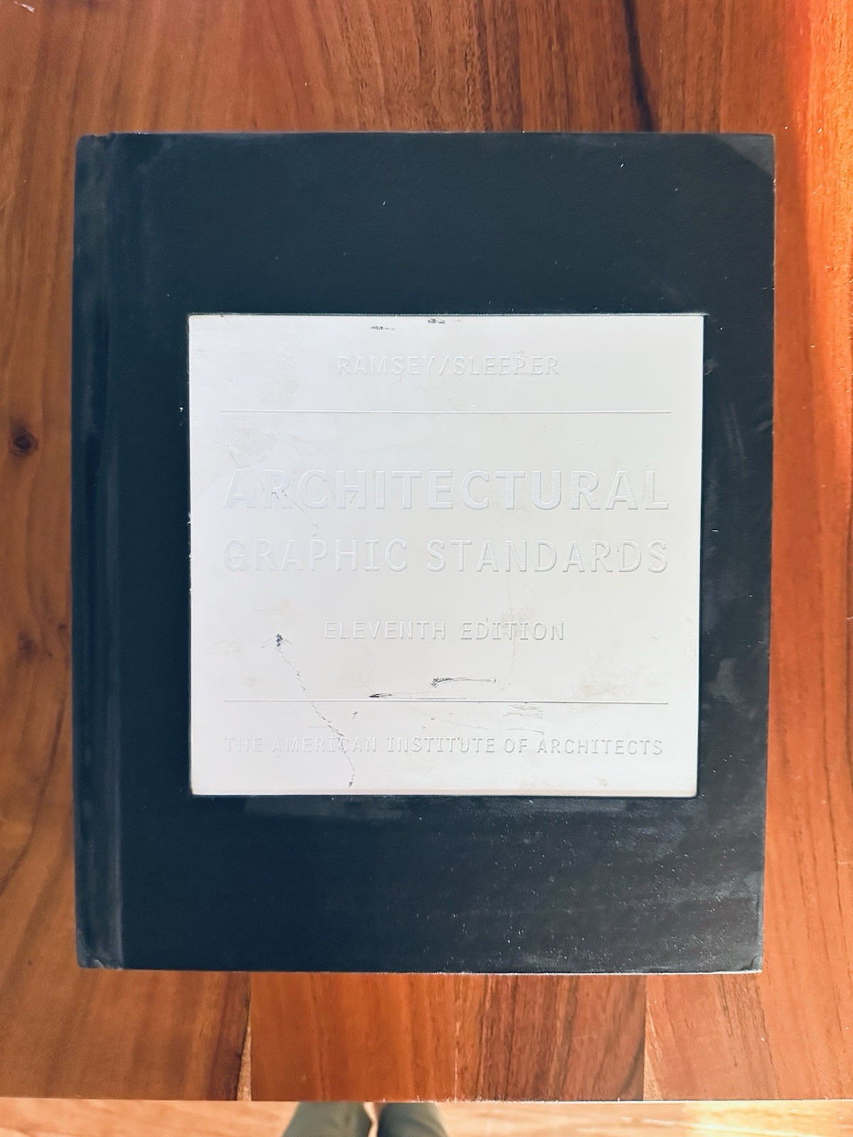 Architectural Graphic Standards by Charles G. Ramsey and Harold R. Sleeper