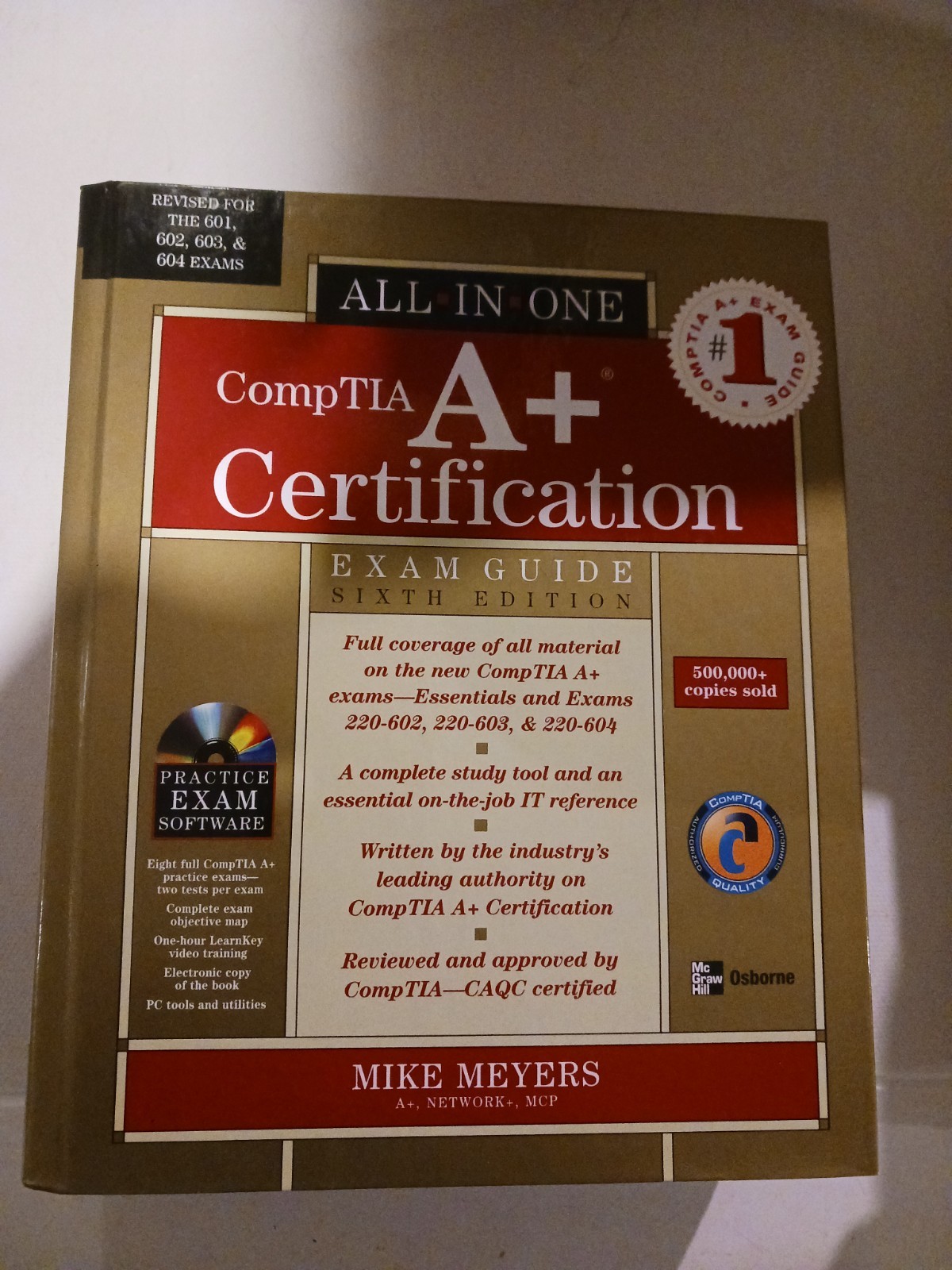 All In One CompTIA A+ Certification Exam Guide. Sixth Edition.