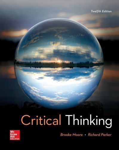 Critical Thinking by Moore, Brooke Noel, Parker, Richard