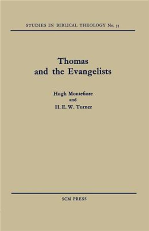 Thomas and the Evangelists, Paperback by Montefiore, Hugh; Turner, H. E. W., …