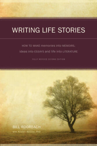 Writing Life Stories: How To Make Memories Into Memoirs, Ideas Into – VERY GOOD