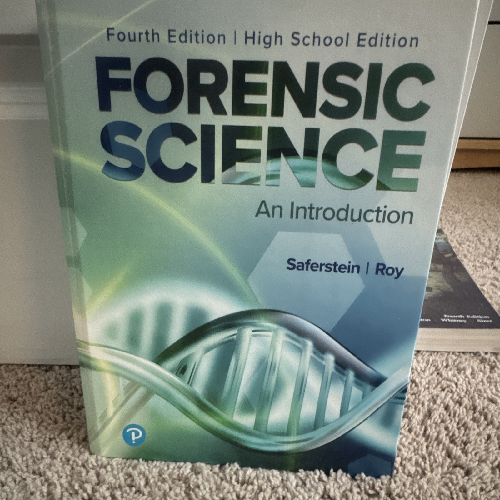 Forensic Science: An Introduction 4th Ed High School Edition Roy Saferstein