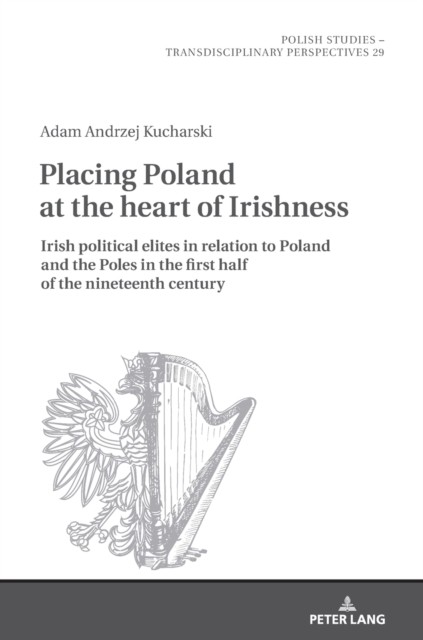 Fazan – Placing Poland at the heart of Irishness Irish political eli – X555z