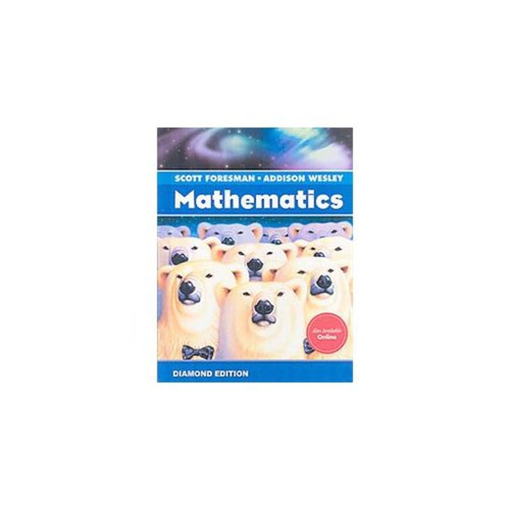Scott Foresman-Addison Wesley Mathematics: Grade 6: Diamond Edition