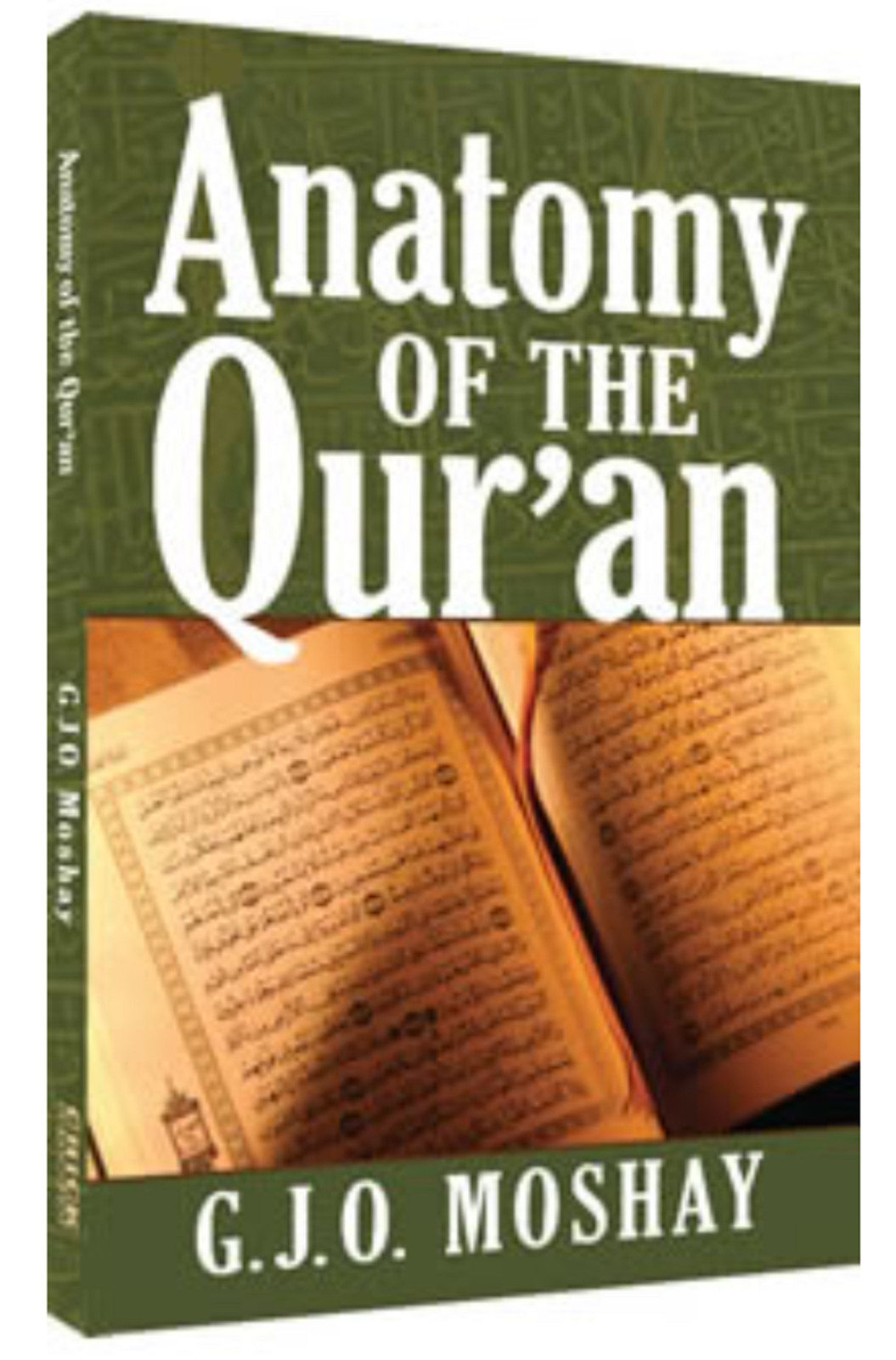 ANATOMY OF THE QUR’AN | G J O MOSHAY | CHICK PUBLICATIONS | 160 PAGES