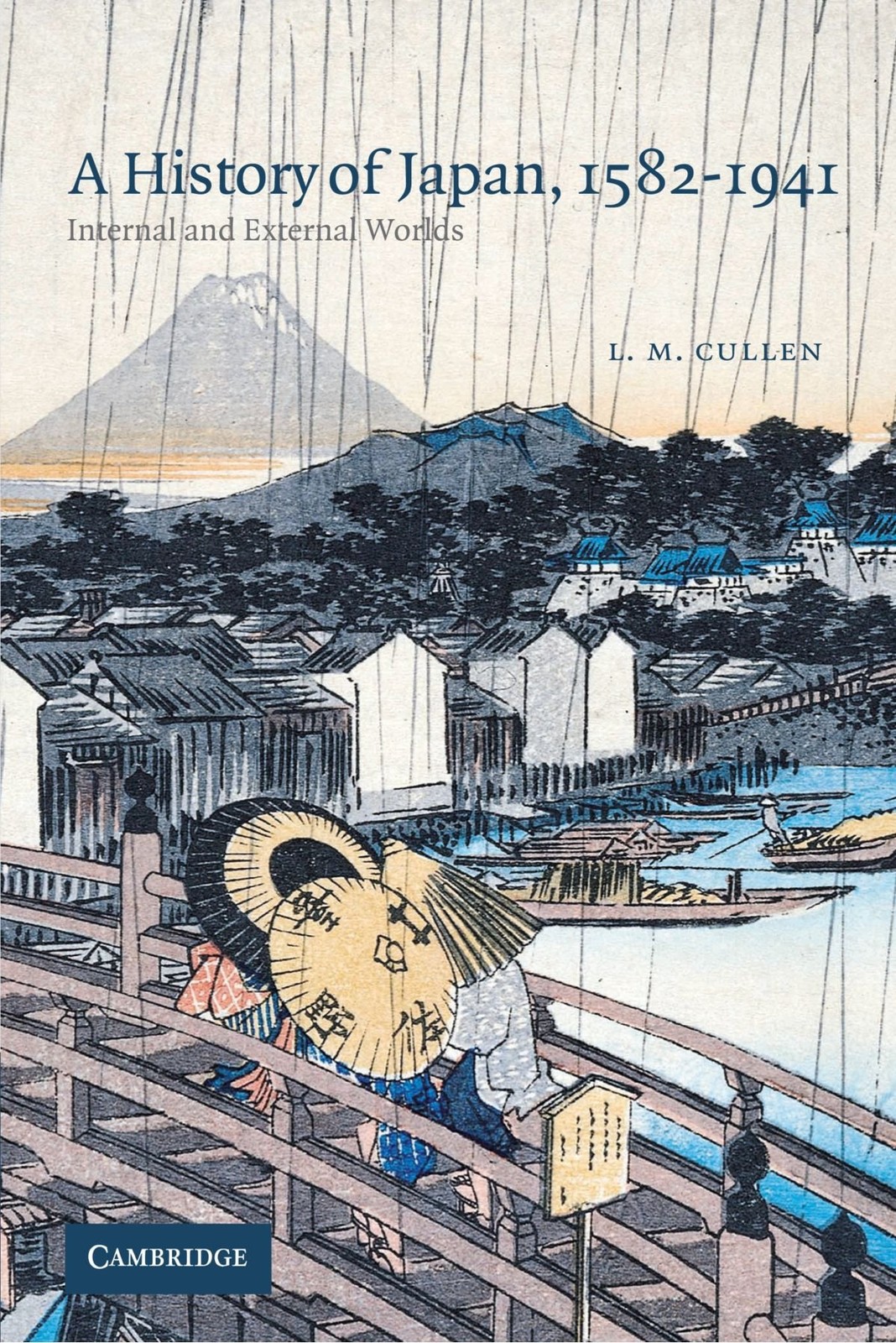 A History of Japan, 1582-1941: Internal and External Worlds – paperback Cull…