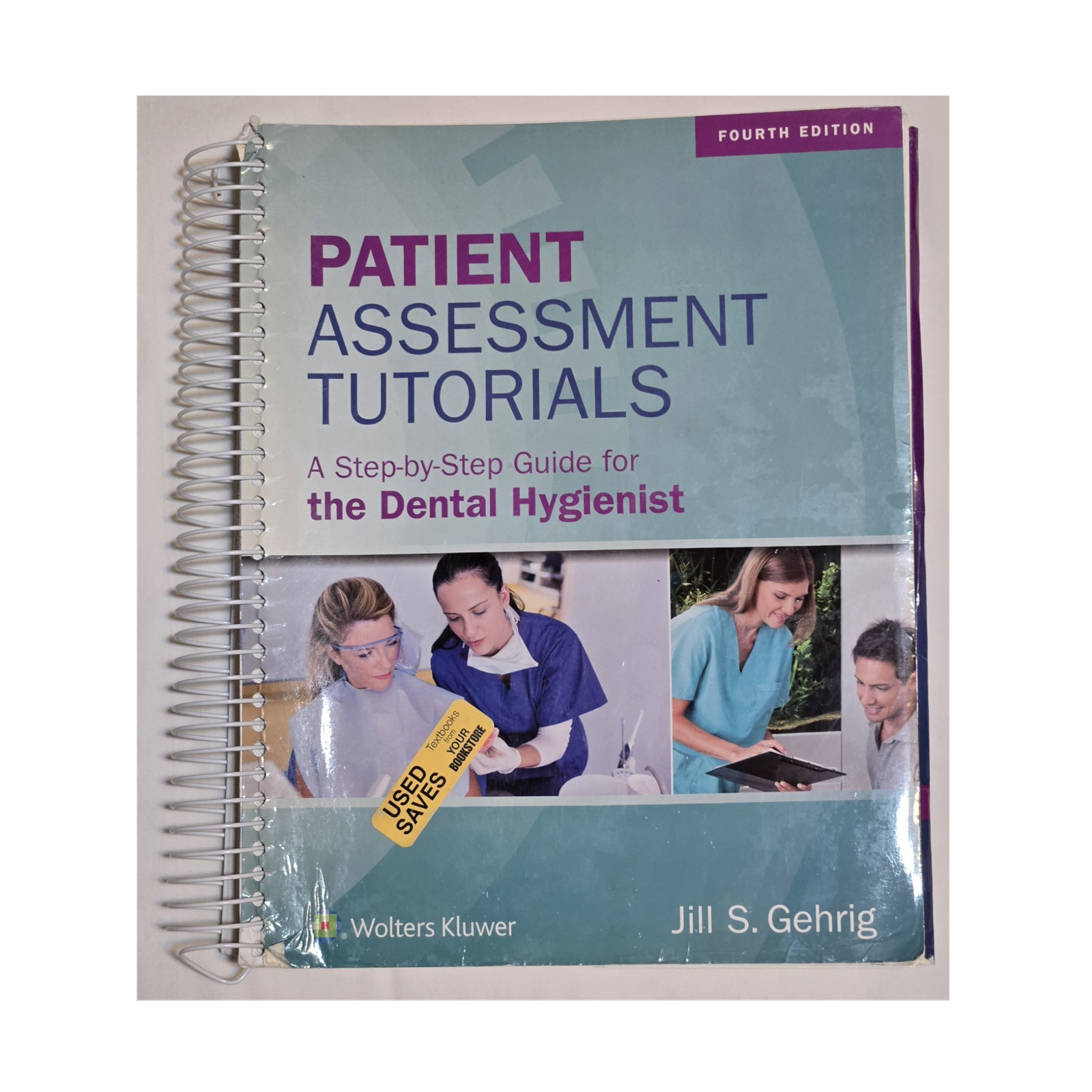 Wolters Kluwer Patient Assessment Tutorials Fourth Edition, Gehrig Spiral Bound