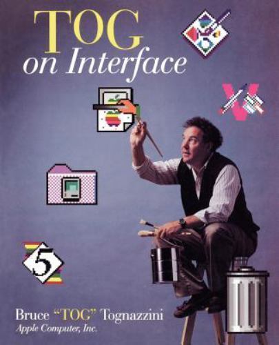 Tog on Interface by Tognazzini, Bruce