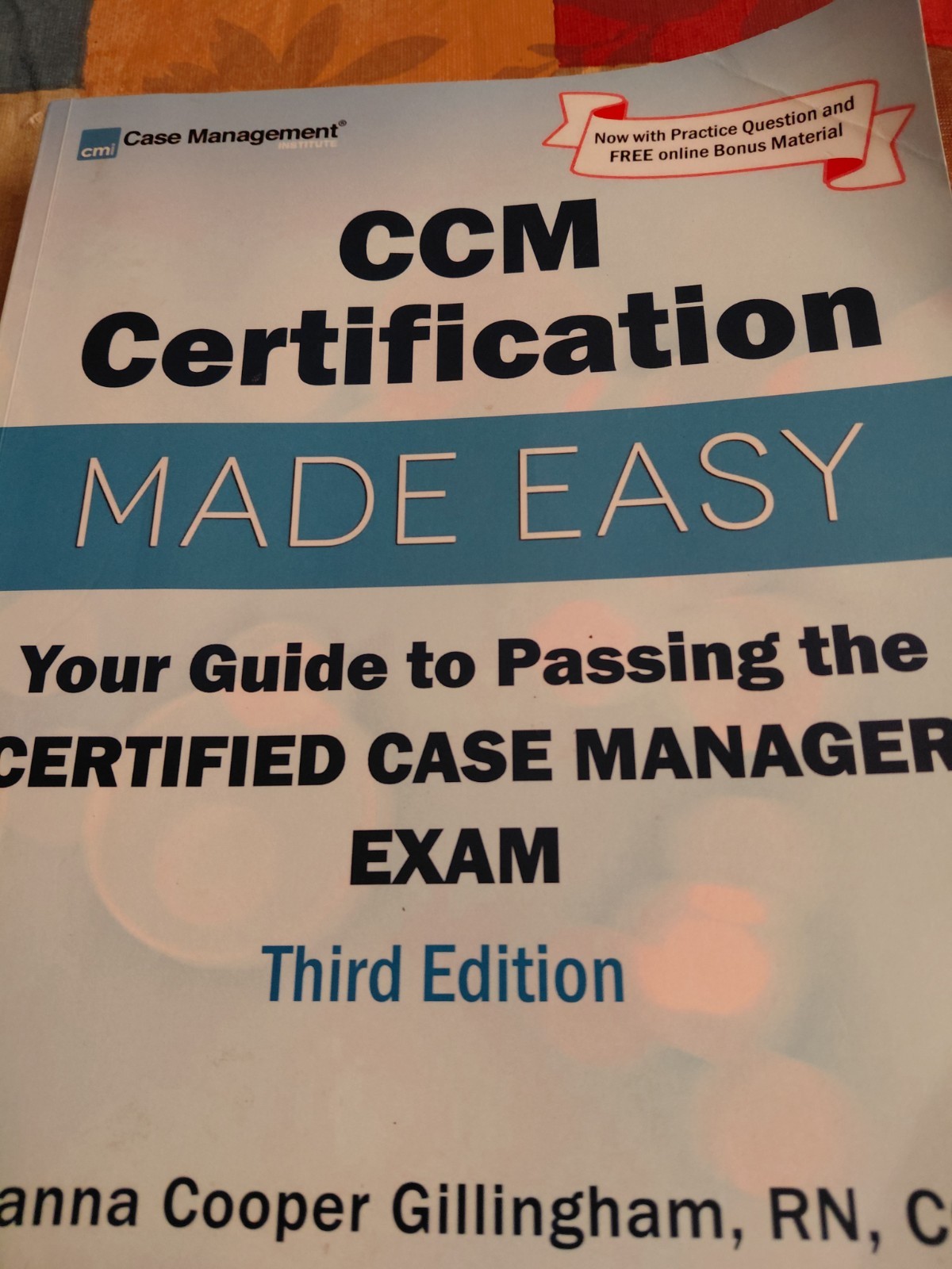 CCM CERTIFICATION 2020’s Made Easy Certified Case Manager Exam Third Edition
