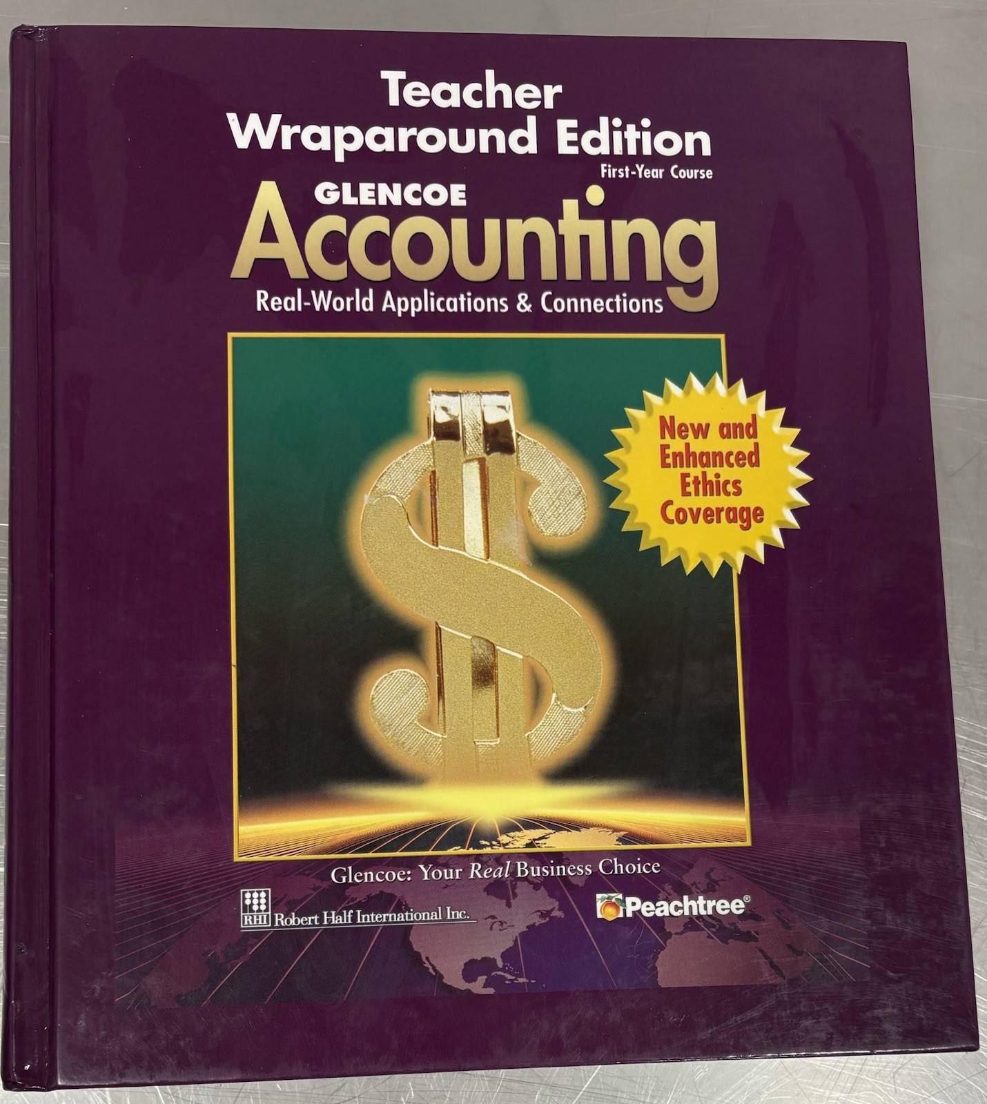 Glencoe Accounting: Real-World Applications and Connections, First-Year Course