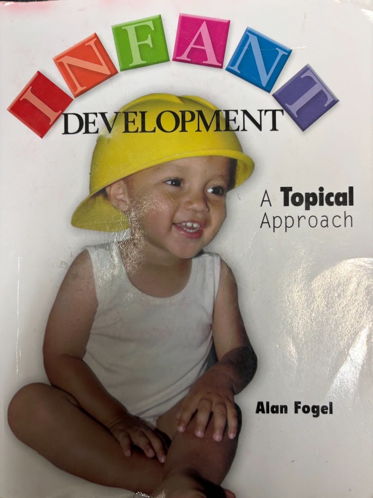 Infant Development: A Topical Approach