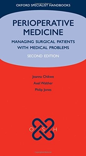 Perioperative Medicine : Managing Surgical Patients with Medical Problems by…