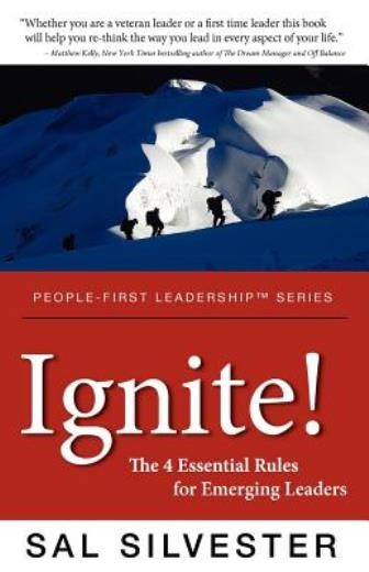 Ignite!: The 4 Essential Rules For Emerging Leaders