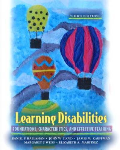 Learning Disabilities: Foundations, Characteristics, and Effective Teachi – GOOD