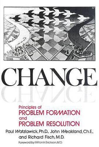 Change: Principles of Problem Formation and Problem Resolution – GOOD