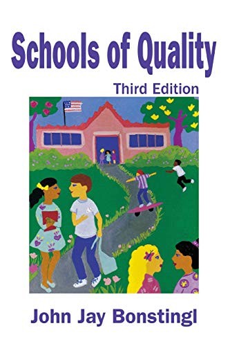 SCHOOLS OF QUALITY By John Jay Bonstingl *Excellent Condition*