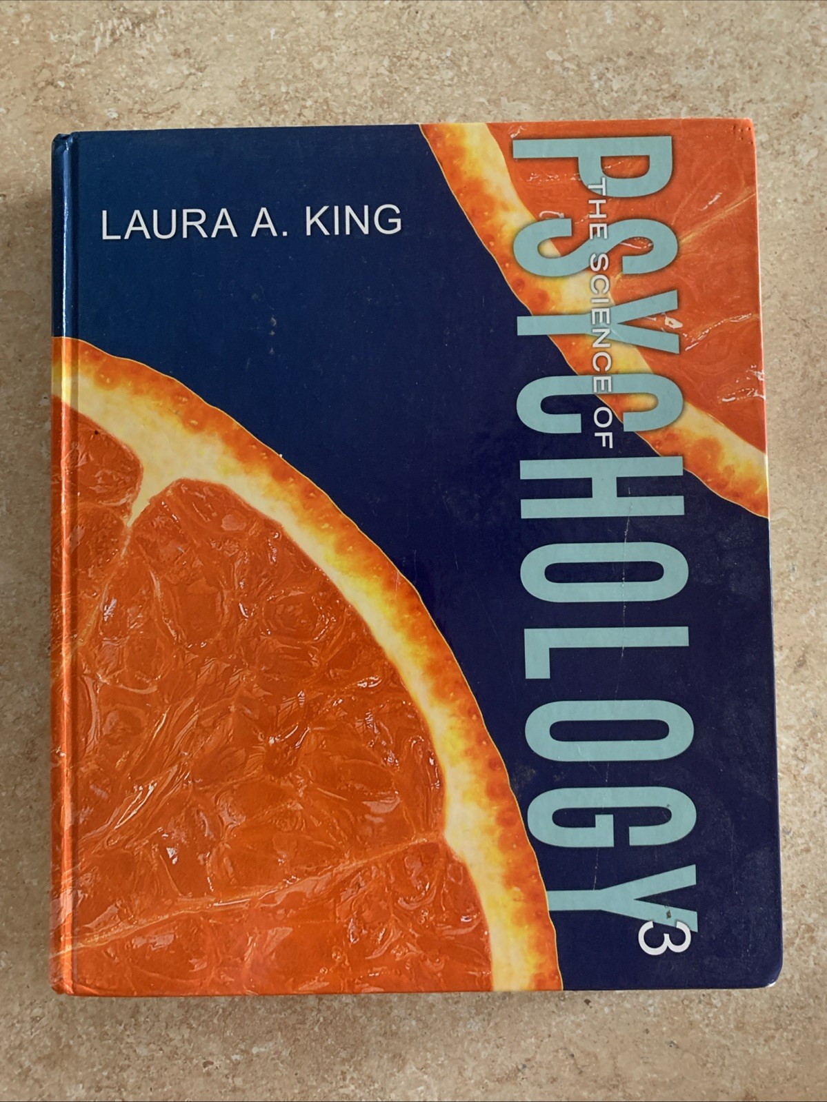 The Science of Psychology 3rd Edition by Laura A. King ISBN 978-0-07-803540-1
