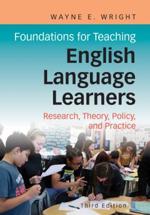 Foundations for Teaching English Language Learners : Research, Th