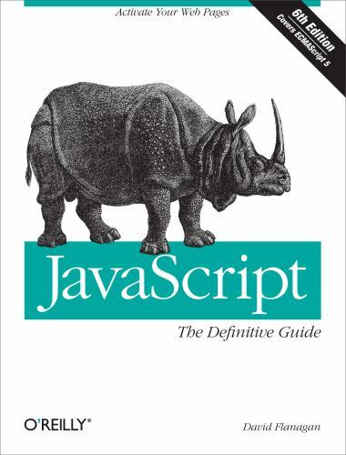 Javascript: The Definitive Guide: Activate Your Web Pages by Flanagan, David